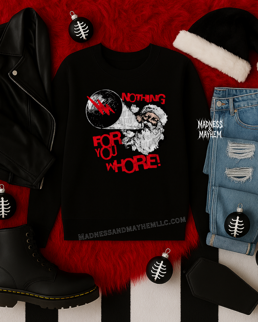 Nothing for you whore sweatshirt