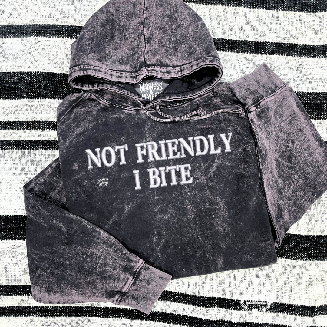 Not friendly I bite dropout mineral wash Hoodie