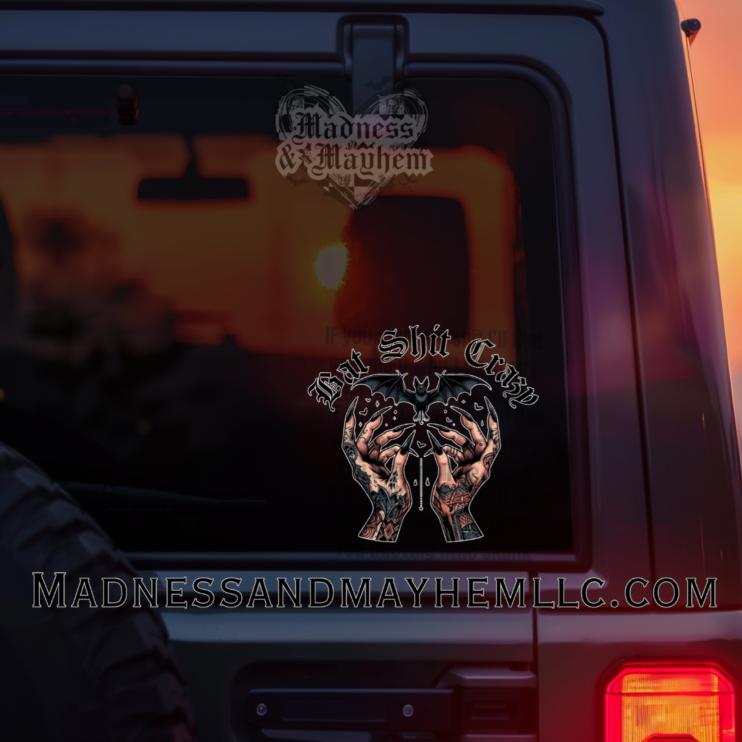 Bat Shit Crazy Decal