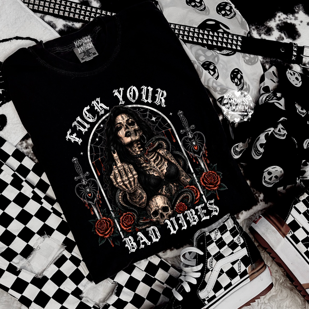 Fuck your bad vibes shirt