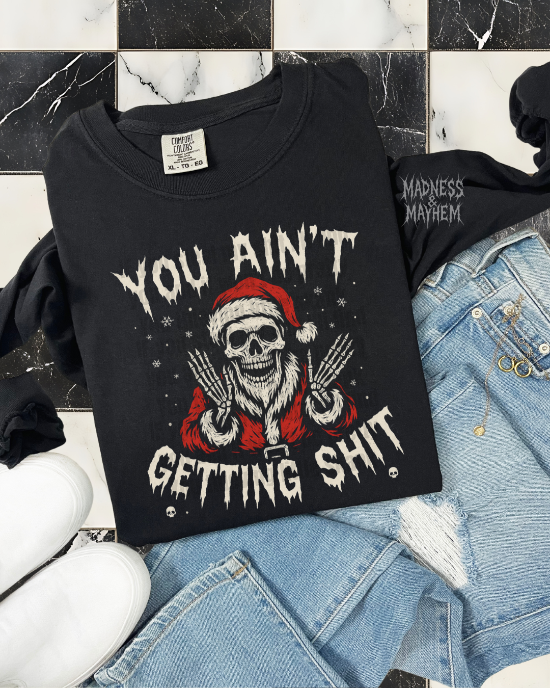 you aint getting shit long sleeve tee