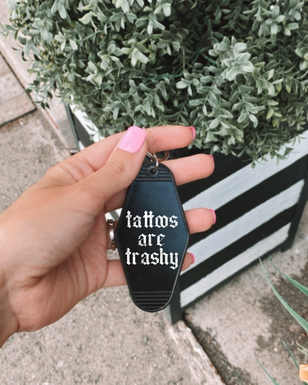 Tattoos are trashy Hotel Keychain