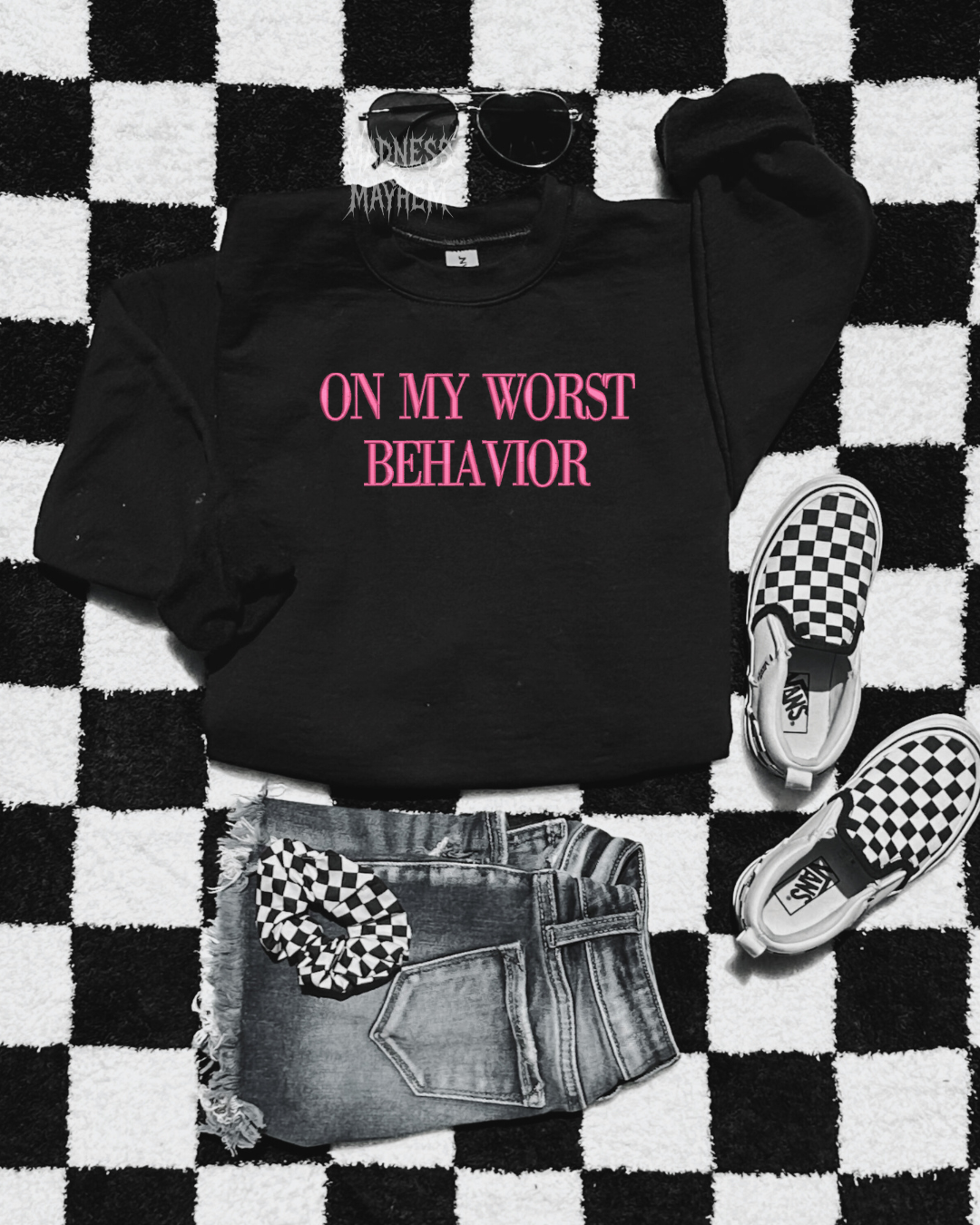 On my worst behavior embroidered sweatshirt