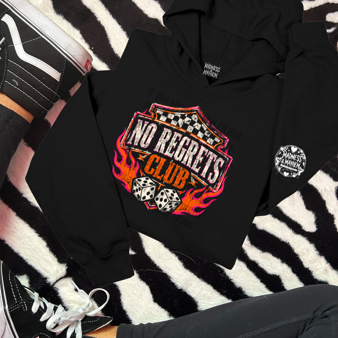 No regrets club hoodie