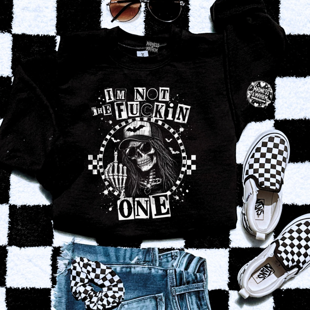 White I’m not the fucking one sweatshirt