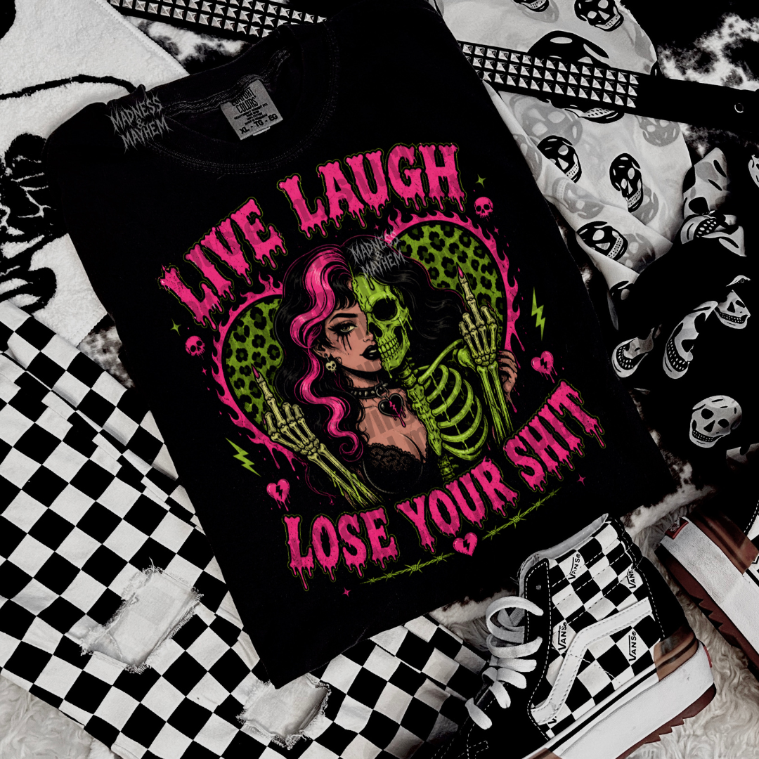 Live laugh lose your shit tshirt