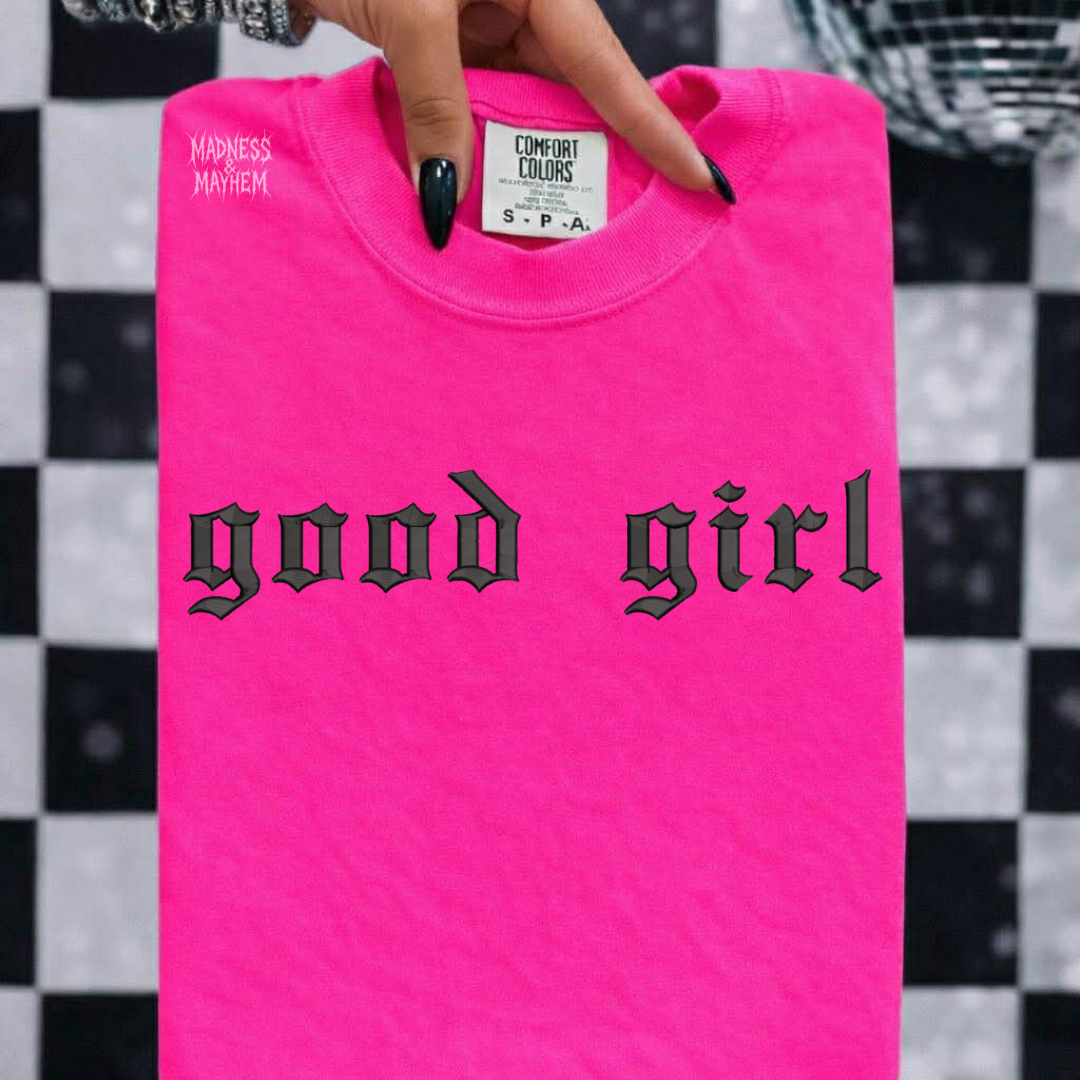 Neon pink good girl embroidered tshirt