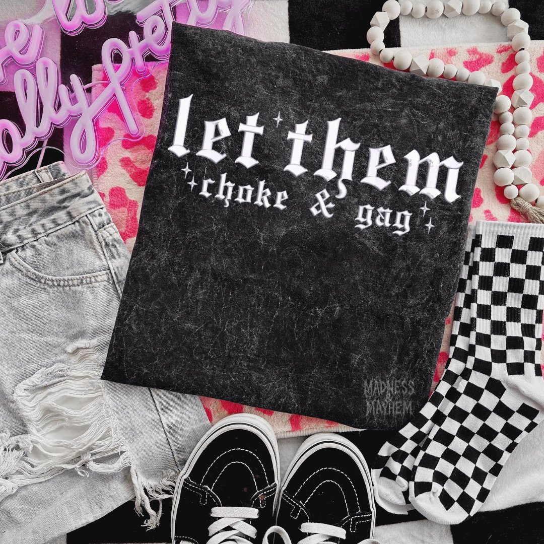 Let them choke Embroidered Mineralwash Tshirt