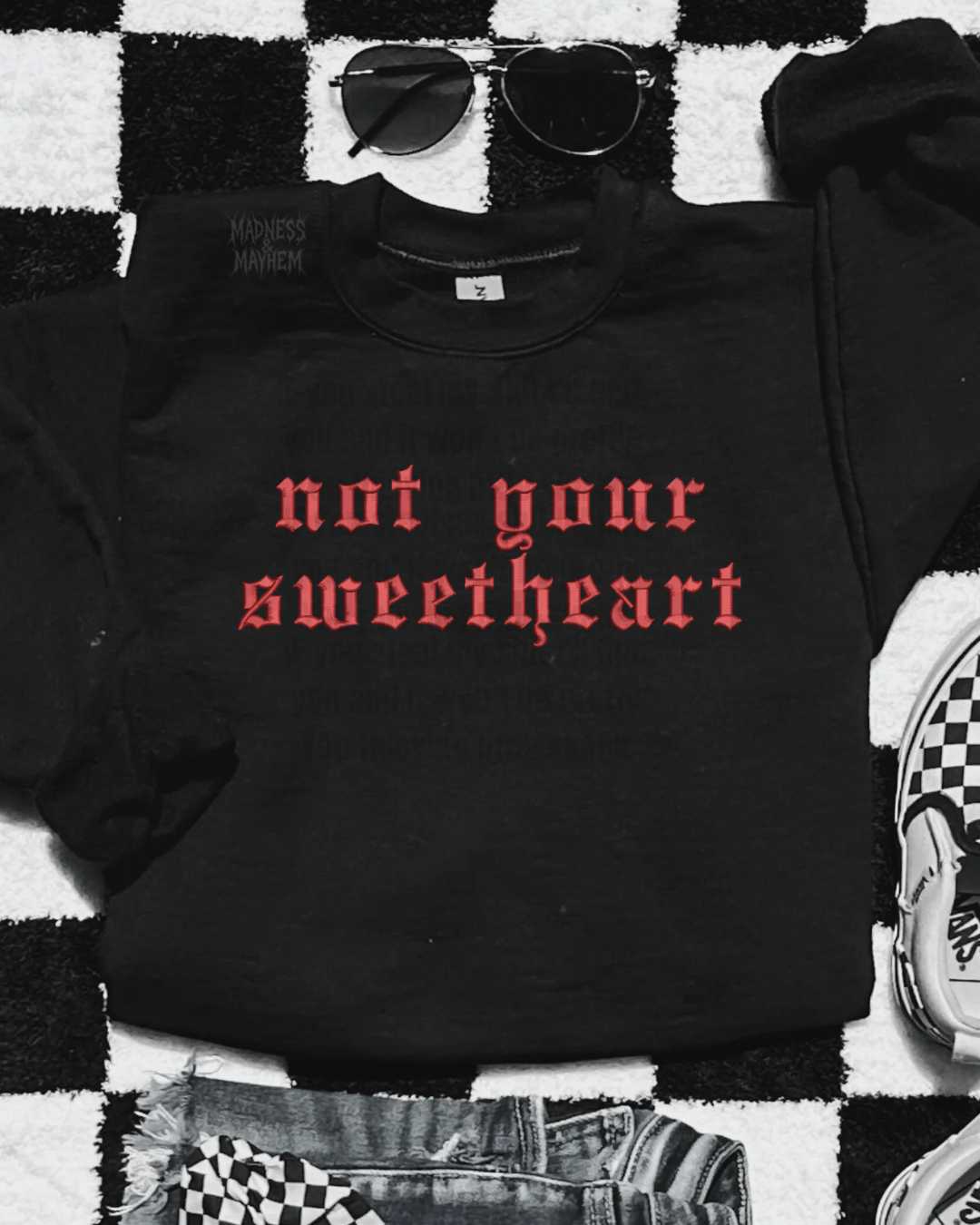 Not your sweetheart embroidered sweatshirt