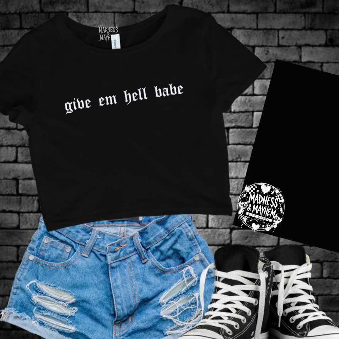 Give em hell babe embroidered cropped tee