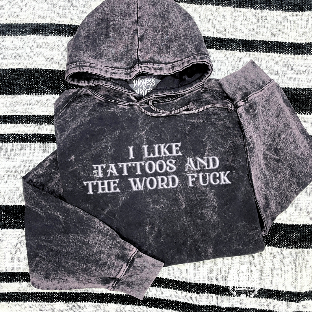 Tattoos & the word fuck mineral wash Hoodie
