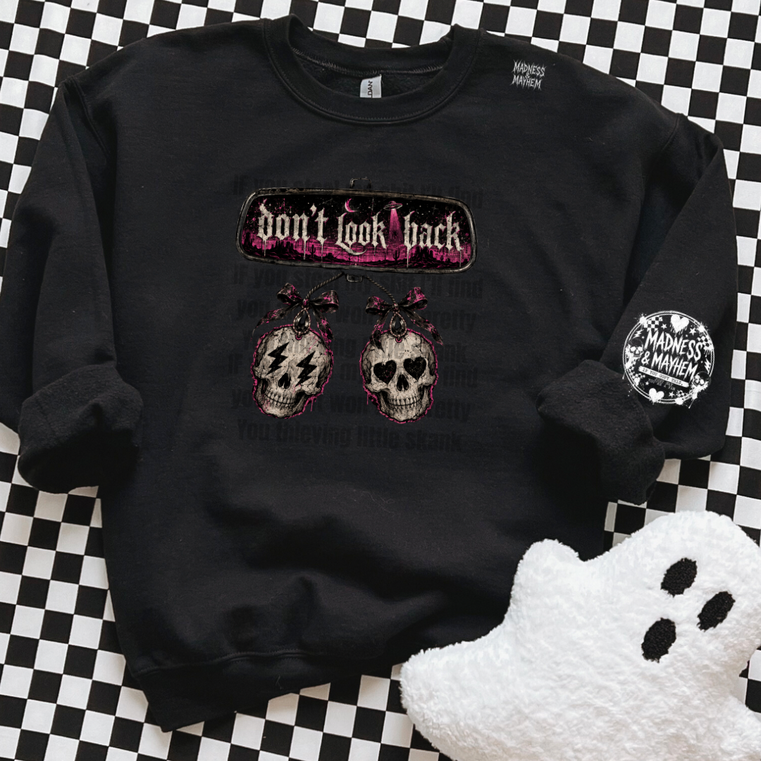 Don’t look back sweatshirt