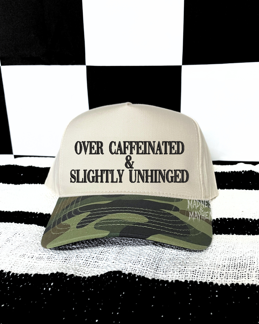 Over caffeinated & slightly unhinged camo embroidered Hat