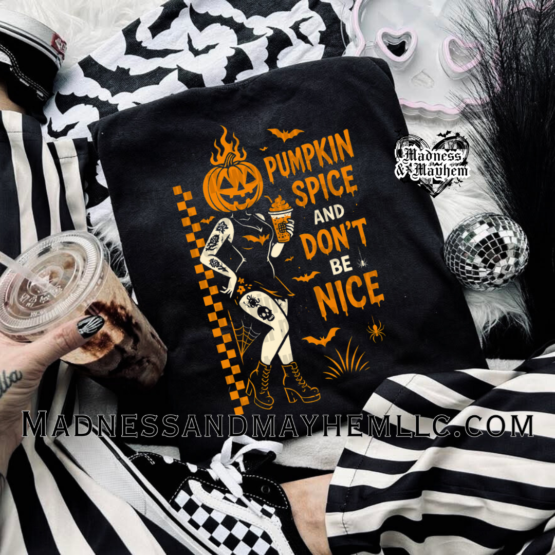 Pumpkin spice dont be nice Halloween Shirt
