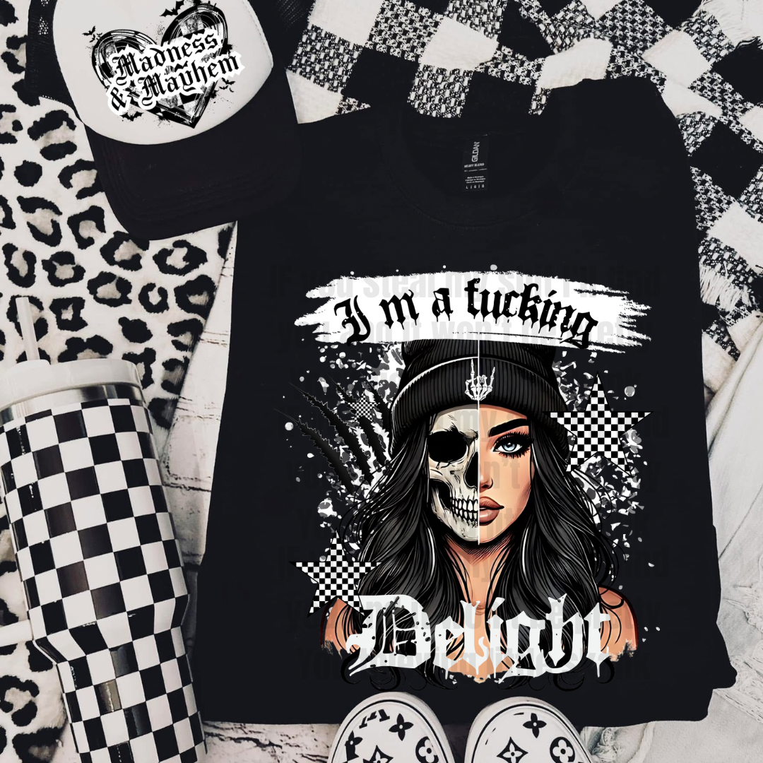 Im a fucking delight Shirt (finished product)