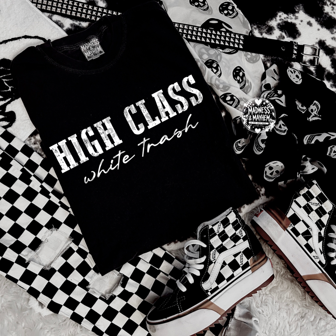 High class white trash shirt