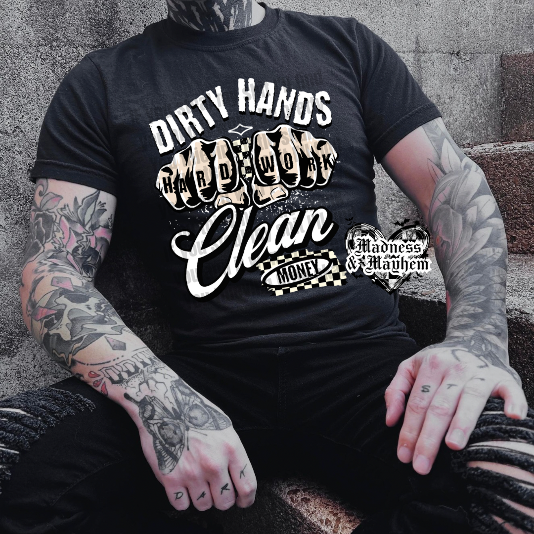 Mens dirty hands clean money TShirt