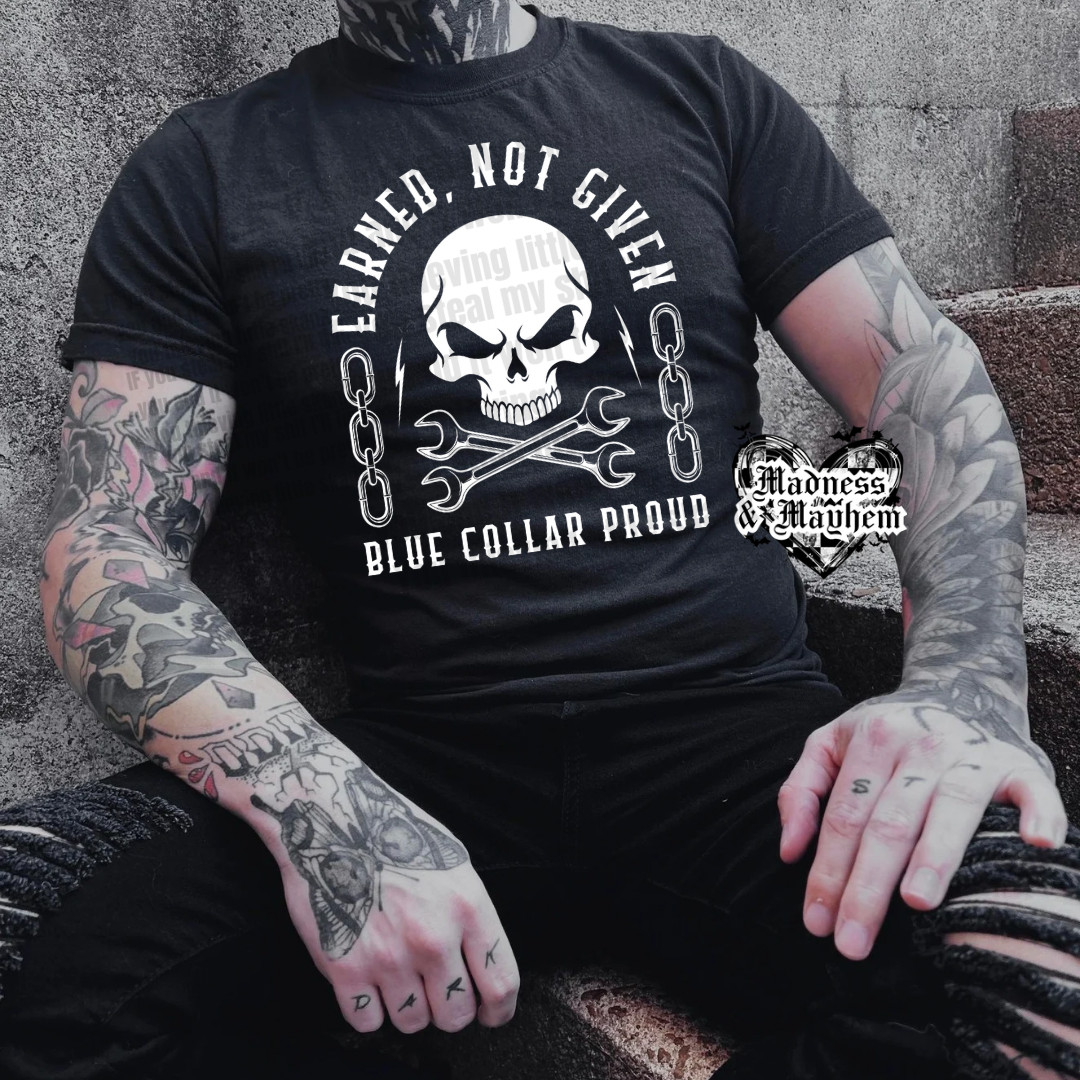 Mens earned not given TShirt