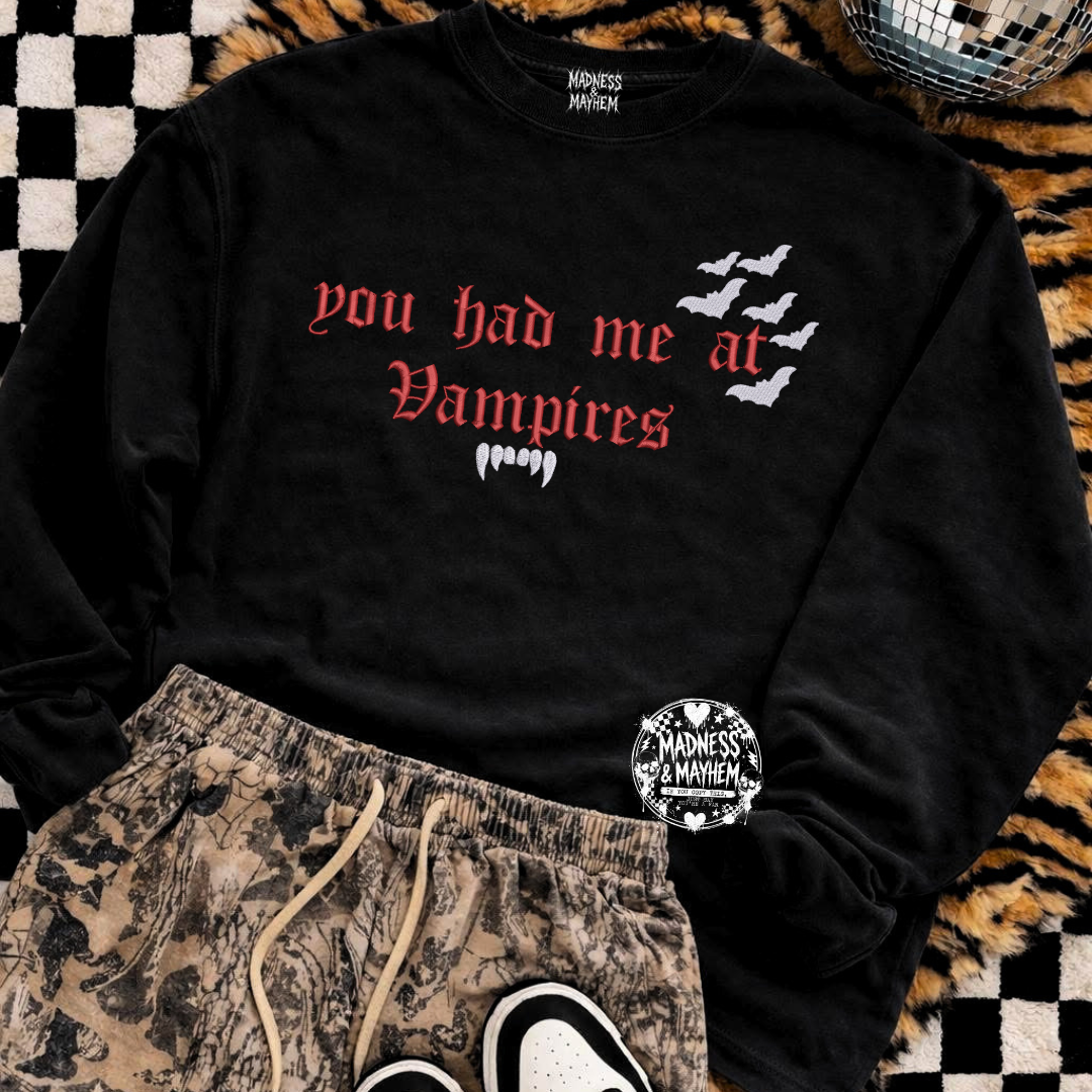 Had me at vampires embroidered sweatshirt