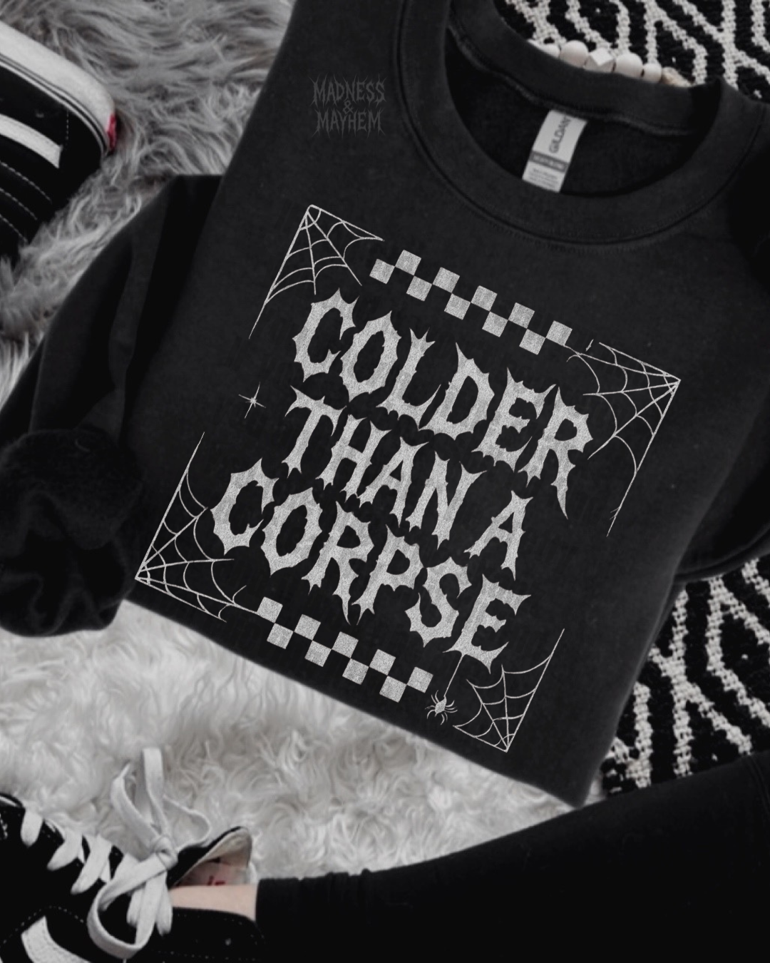 Colder than a corpse sweatshirt