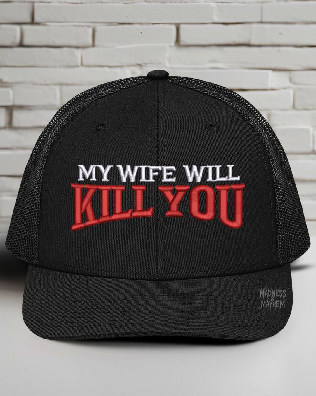Mens My wife will kill you embroidered hat