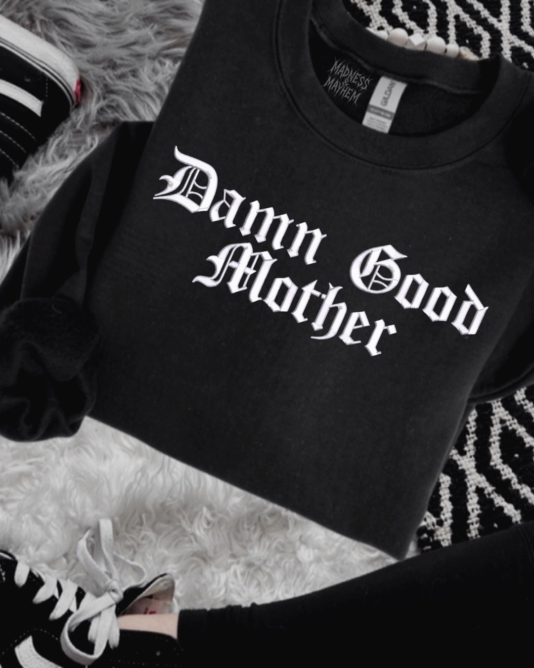 Damn good mother embroidered sweatshirt