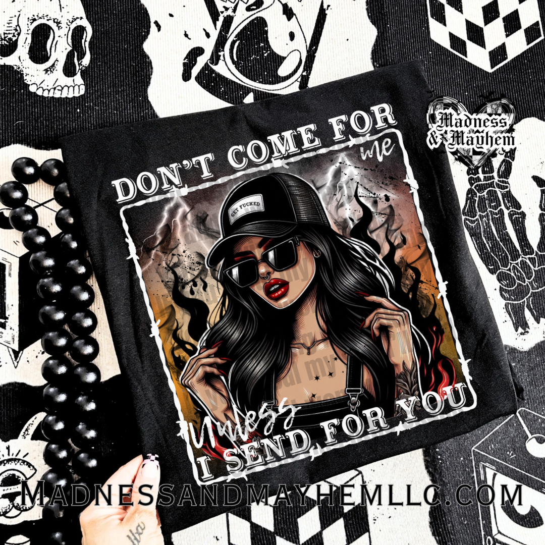 Don’t come for me exclusive Shirt