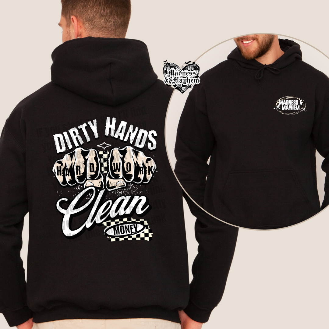 Mens Dirty hands clean money Front/Back hoodie
