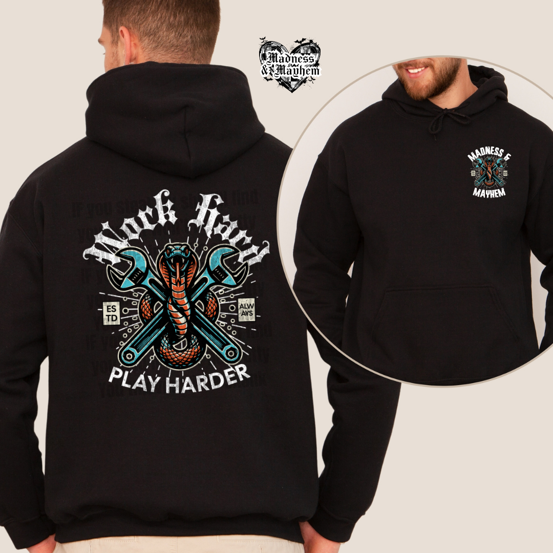 Mens work hard play harder front/back hoodie