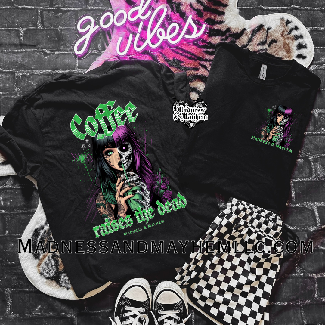 Coffee raises the dead exclusive FRONT/BACK Shirt (finished product)