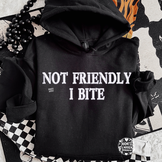 Not friendly I bite embroidered Hoodie