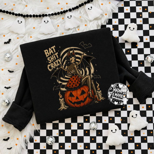 Bat shit crazy exclusive sweatshirt