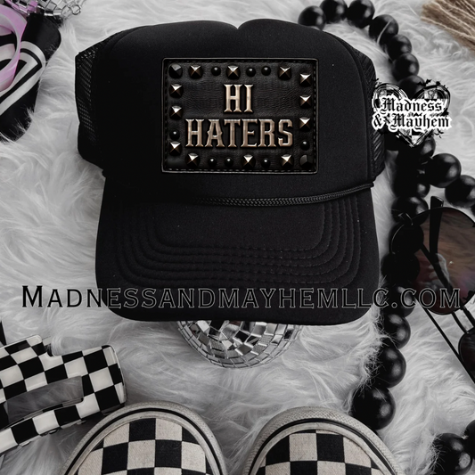 Hi haters Trucker Hat