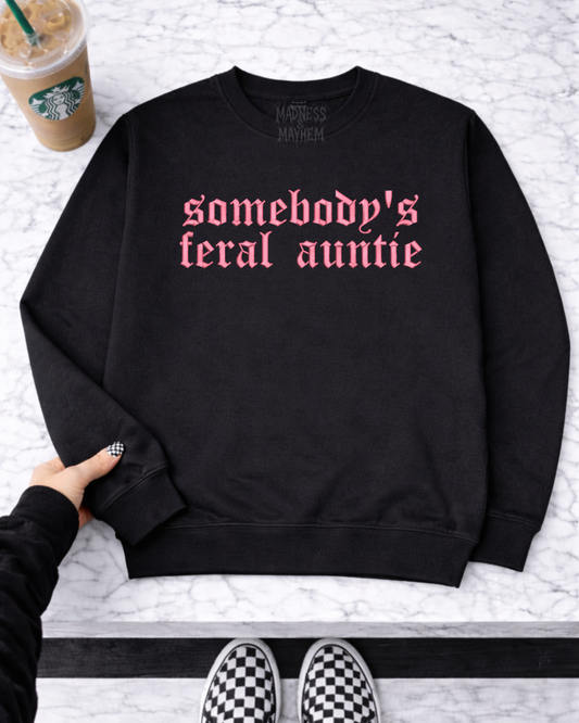 Feral auntie embroidered sweatshirt