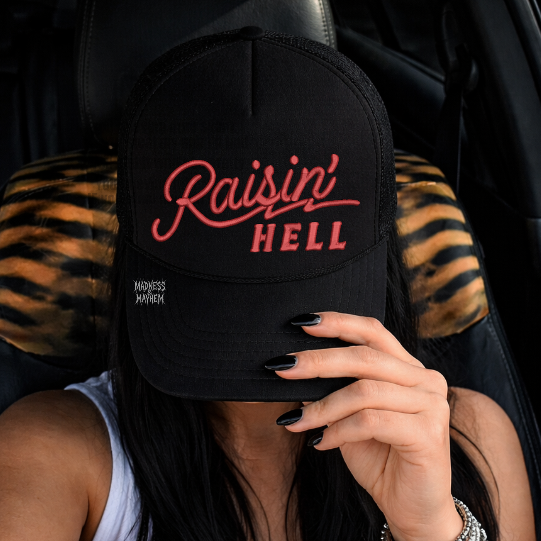 Raisin hell embroidered Trucker Hat