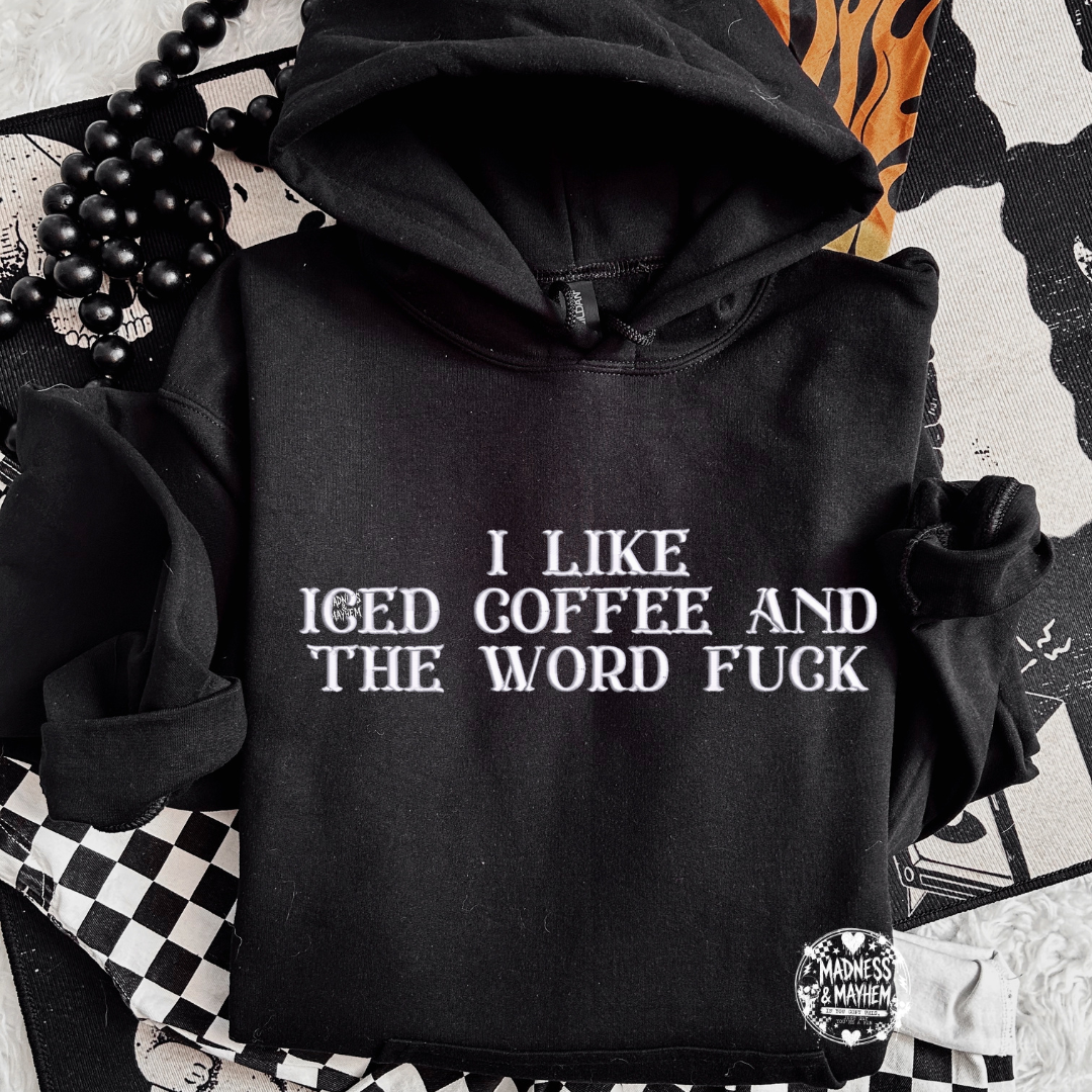 Iced coffee & the word fuck embroidered Hoodie