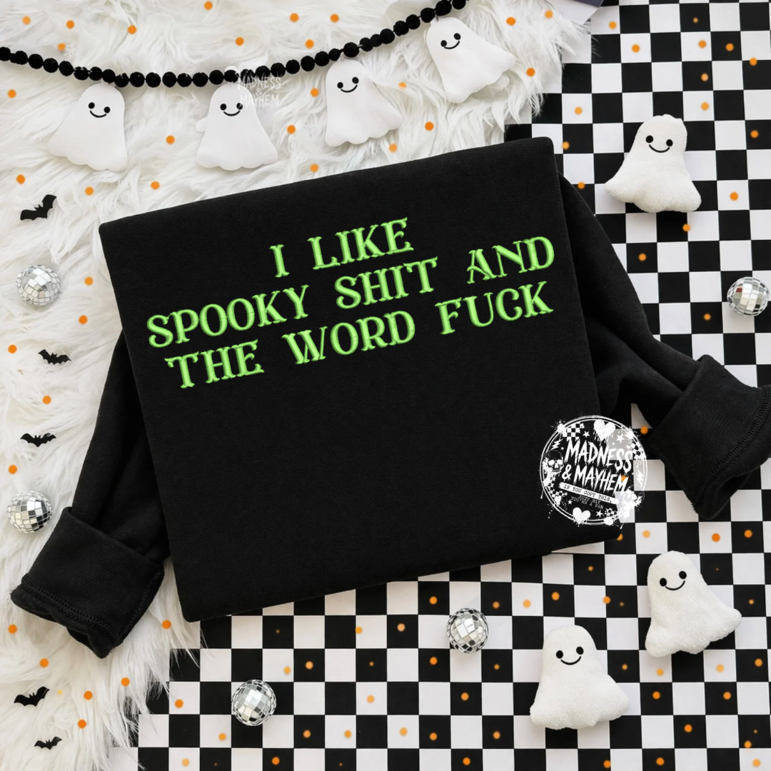 Spooky shit & the word fuck embroidered sweatshirt