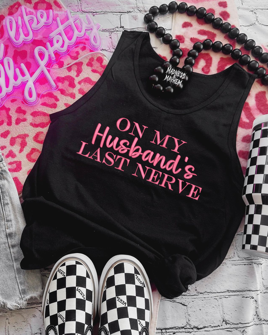 on my husbands last nerve embroidered unisex tank