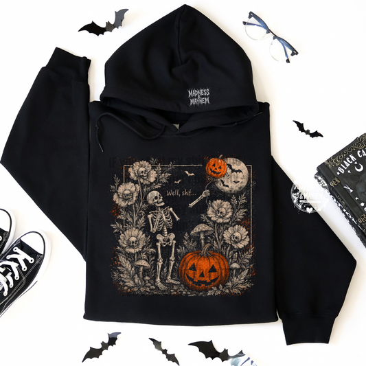 Well shit skelly hoodie