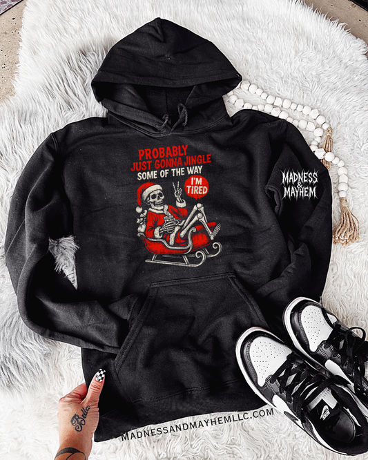 Jingle some of the way hoodie