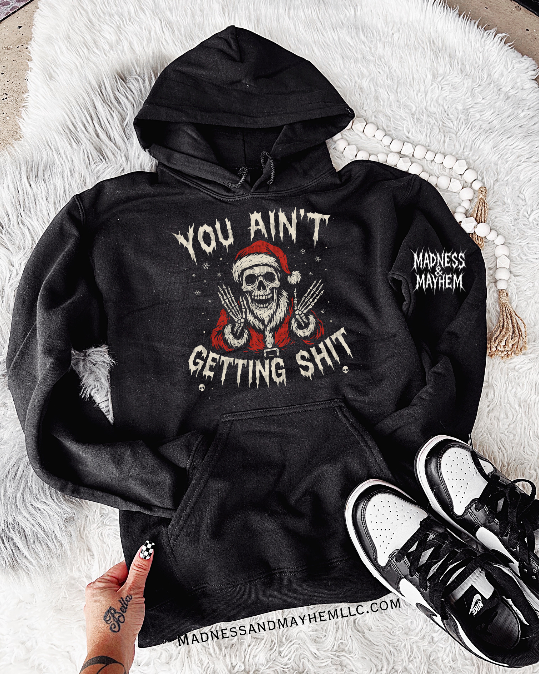 You ain't getting shit hoodie