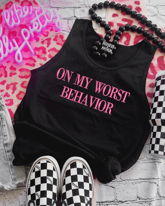 on my worst behavior embroidered unisex tank