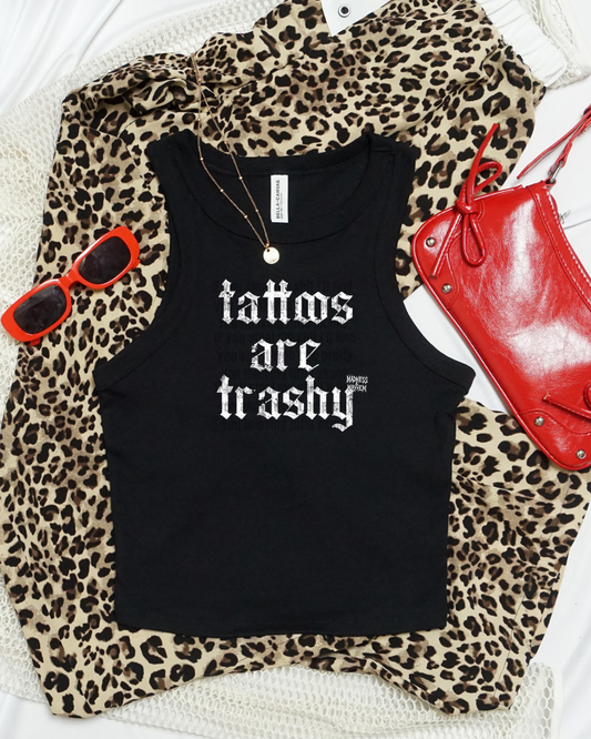 tattoos are trashy cropped tank