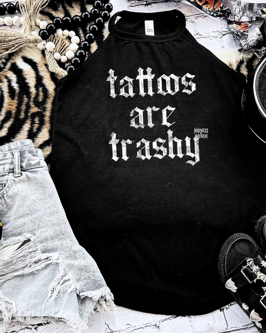 tattoos are trashy rockstar tank