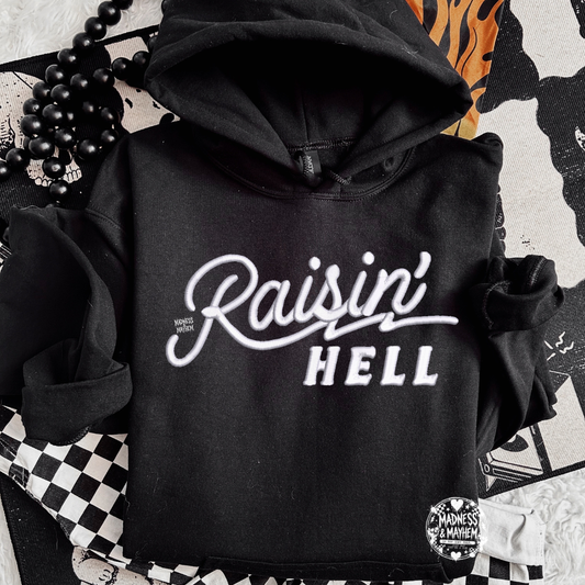 Raisin hell embroidered Hoodie