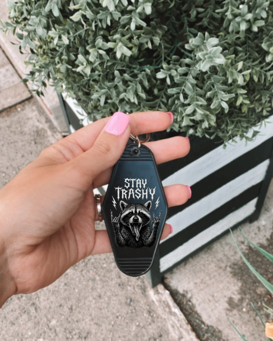 Stay trashy Hotel Keychain