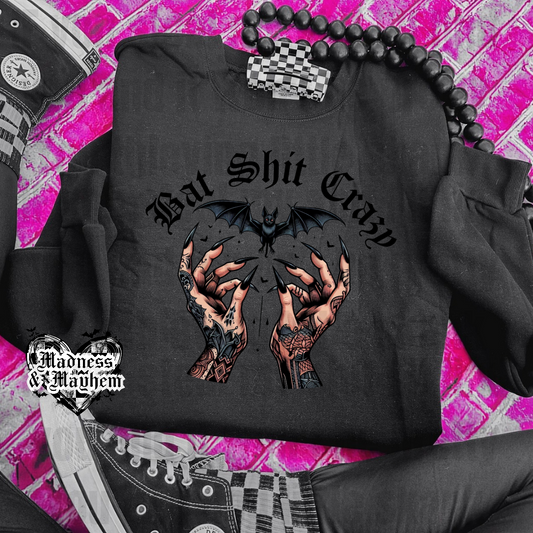 BLACK Bat shit crazy crew neck sweatshirt (finished product)