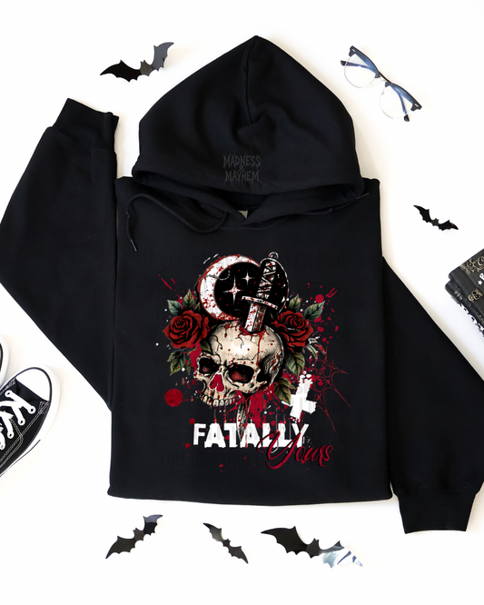 Fatally yours hoodie