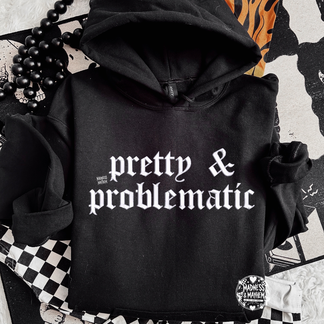 PRETTY & problematic Embroidered Hoodie