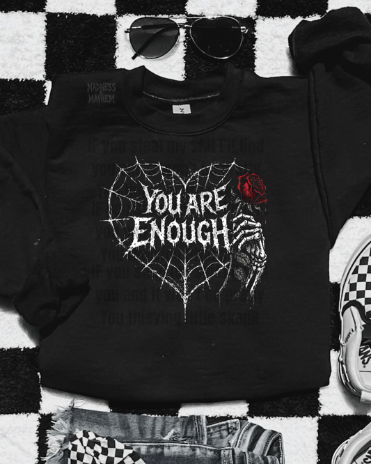 You are enough sweatshirt